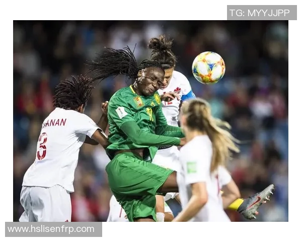 喀麦隆女足迎战莫桑比克女足力争在国际赛场上再创辉煌